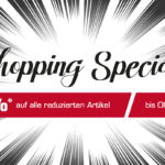 Shopping Special: -15% auf alle reduzierten Artikel!