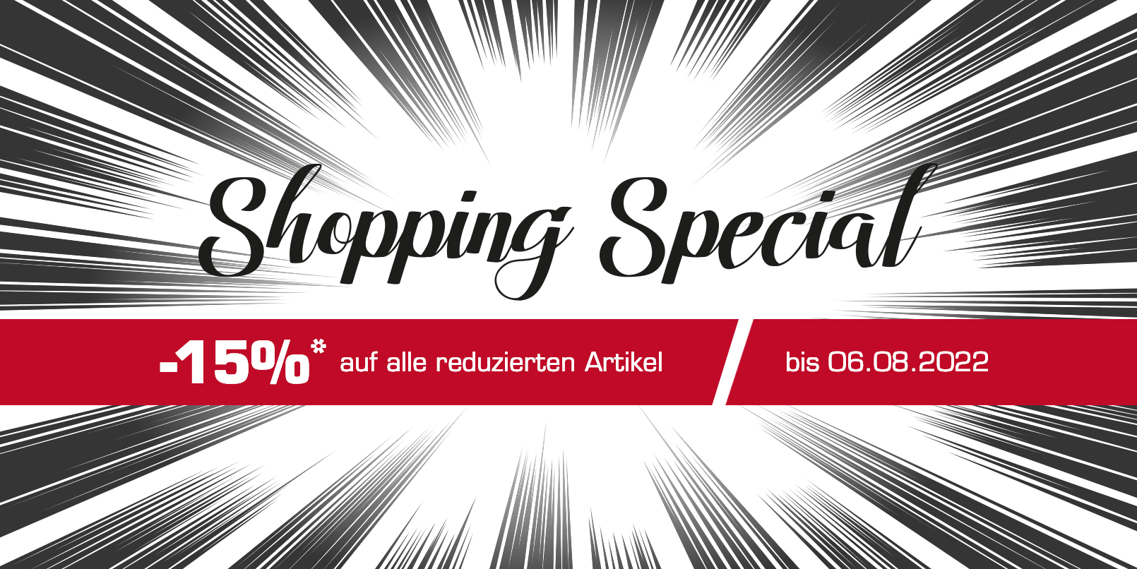 Read more about the article Shopping Special: -15% auf alle reduzierten Artikel!