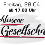 Freitag, 28.04. ab 17:00 Uhr geschlossene Gesellschaft in Landshut
