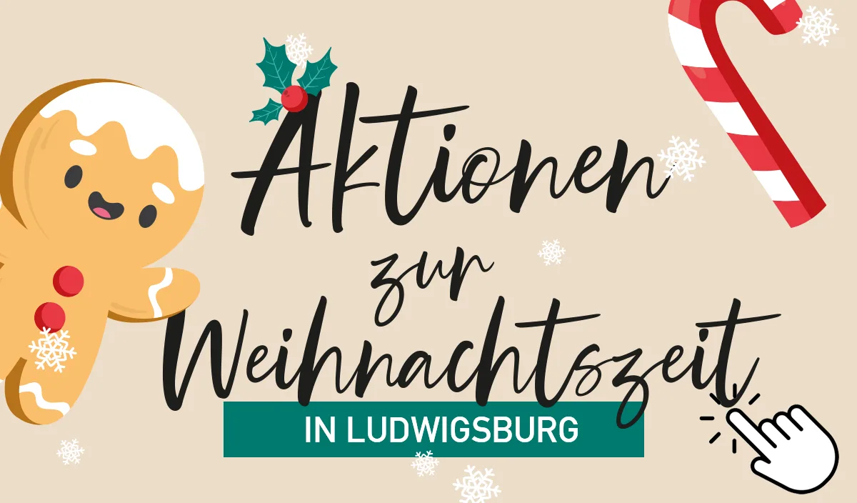 Mehr über den Artikel erfahren Aktionen zur Weihnachtszeit in Ludwigsburg